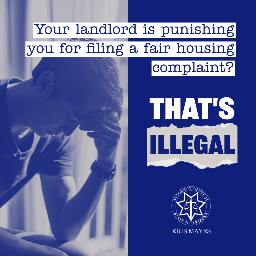 Your landlord is punishing you for filing a fair housing complaint? That's illegal.