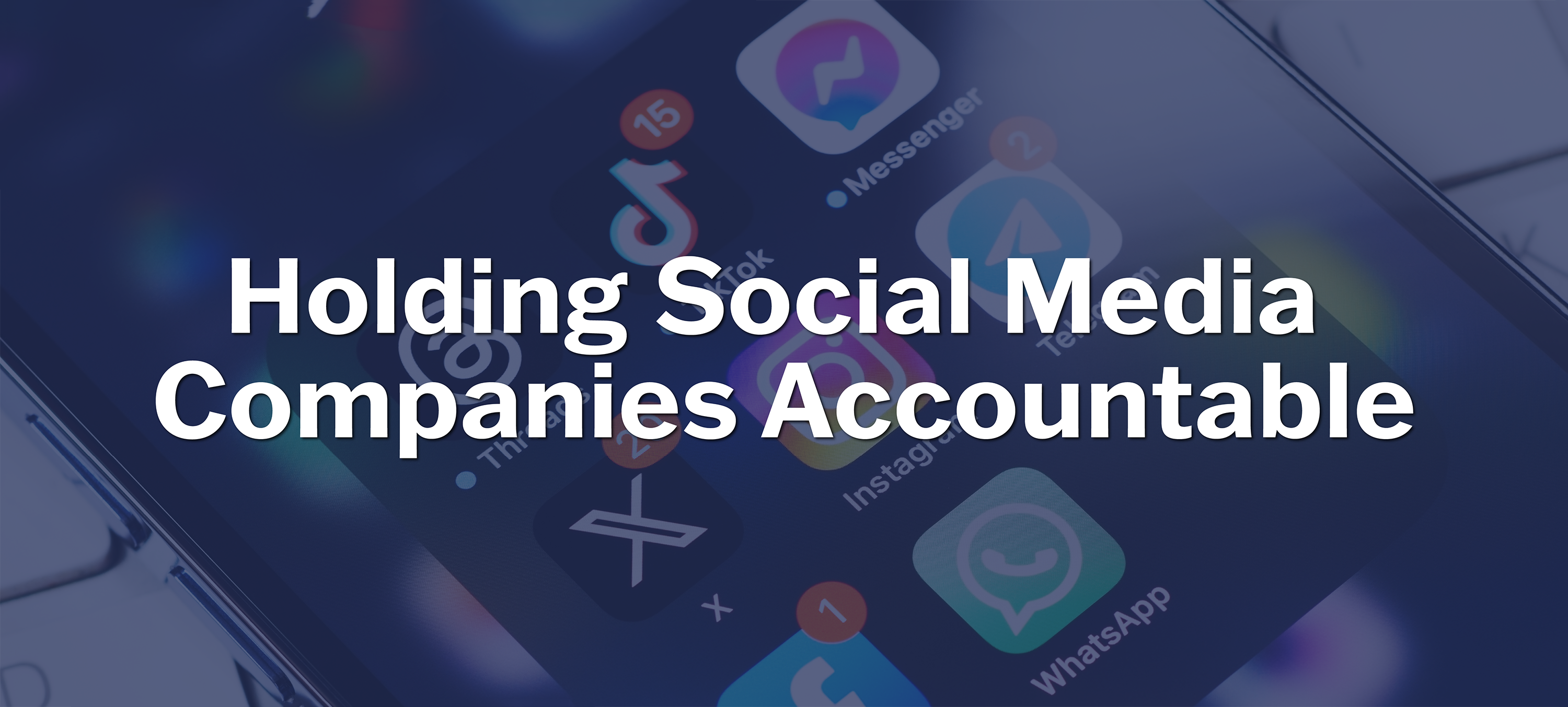 Holding Social Media Companies Accountable
