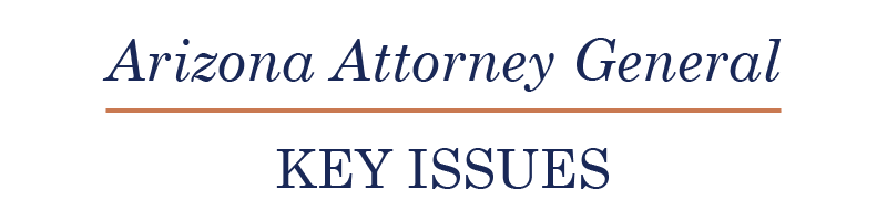 arizona attorney general \ key issues